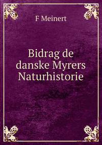 Bidrag de danske Myrers Naturhistorie.