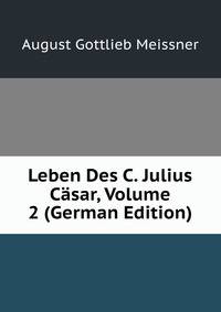 Leben Des C. Julius Casar, Volume 2 (German Edition)