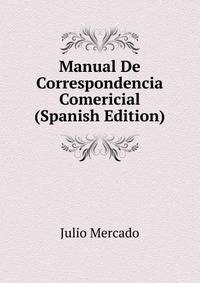Manual De Correspondencia Comericial (Spanish Edition)