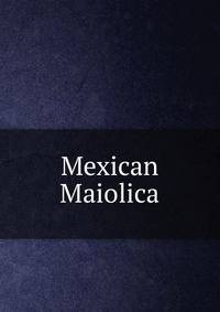 Mexican Maiolica
