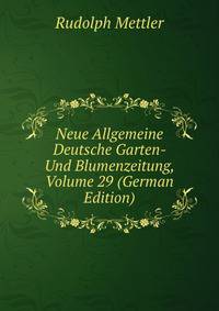 Neue Allgemeine Deutsche Garten- Und Blumenzeitung, Volume 29 (German Edition)