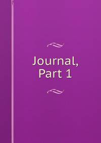 Journal, Part 1