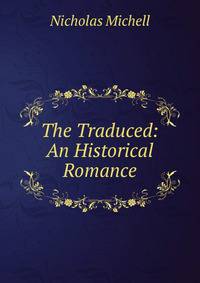 The Traduced: An Historical Romance