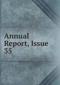 Annual Report, Issue 35