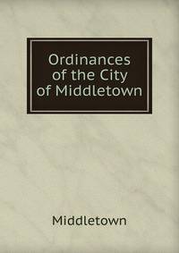 Ordinances of the City of Middletown