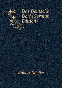 Das Deutsche Dorf (German Edition)