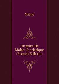 Histoire De Malte: Statistique (French Edition)