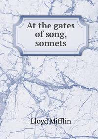 At the gates of song, sonnets