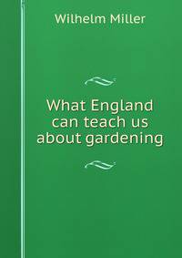 What England can teach us about gardening