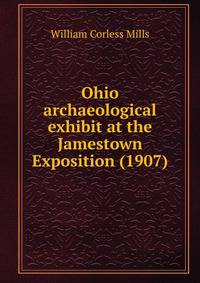 Ohio archaeological exhibit at the Jamestown Exposition (1907)