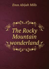The Rocky Mountain wonderland