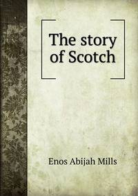 The story of Scotch