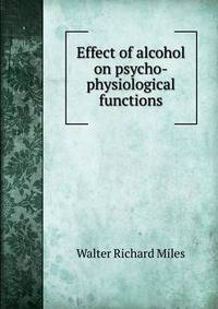 Effect of alcohol on psycho-physiological functions