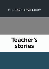 Teacher's stories