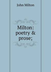 Milton: poetry &amp; prose;