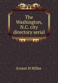 The Washington, N.C. city directory serial