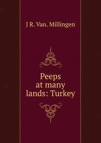 Peeps at many lands: Turkey.