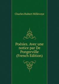 Poesies. Avec une notice par De Pongerville (French Edition)