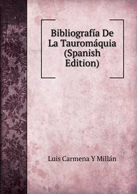 Bibliografia De La Tauromaquia (Spanish Edition)