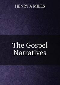 The Gospel Narratives