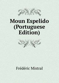Moun Espelido (Portuguese Edition)