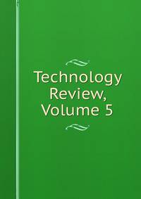Technology Review, Volume 5