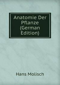 Anatomie Der Pflanze (German Edition)
