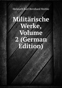 Militarische Werke, Volume 2 (German Edition)