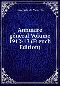Annuaire general Volume 1912-13 (French Edition)