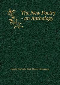 The New Poetry - an Anthology