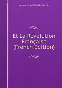 Et La Revolution Francaise (French Edition)