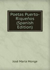 Poetas Puerto-Riquenos (Spanish Edition)