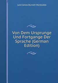 Von Dem Ursprunge Und Fortgange Der Sprache (German Edition)