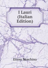 I Lauri (Italian Edition)