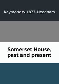 Somerset House, past and present