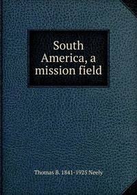 South America, a mission field
