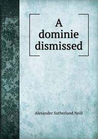 A dominie dismissed