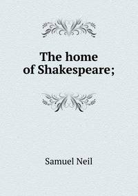 The home of Shakespeare;
