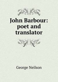 John Barbour: poet and translator