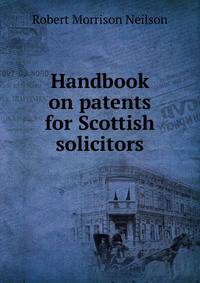 Handbook on patents for Scottish solicitors