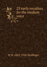 25 early vocalises for the medium voice