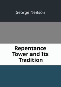 Repentance Tower and Its Tradition