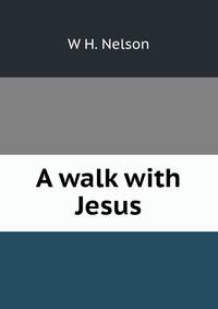 A walk with Jesus