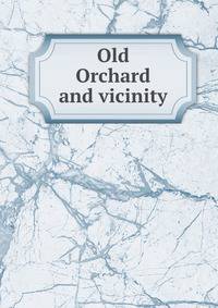 Old Orchard and vicinity