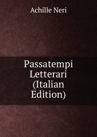 Passatempi Letterari (Italian Edition)
