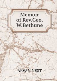 Memoir of Rev.Geo. W.Bethune