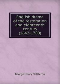 English drama of the restoration and eighteenth century (1642-1780)