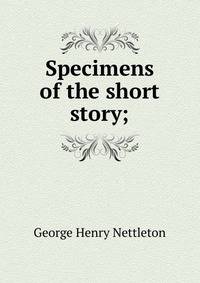 Specimens of the short story;