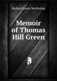 Memoir of Thomas Hill Green