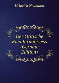 Der Otitische Kleinhirnabszess (German Edition)